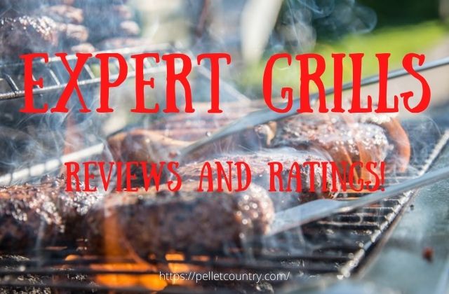 expert grills reviews