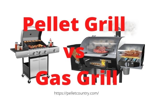 pellet grill versus gas grill